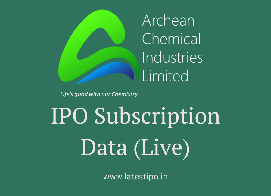 Archean Chemical Industries IPO Subscription Data (Live) Latest IPO